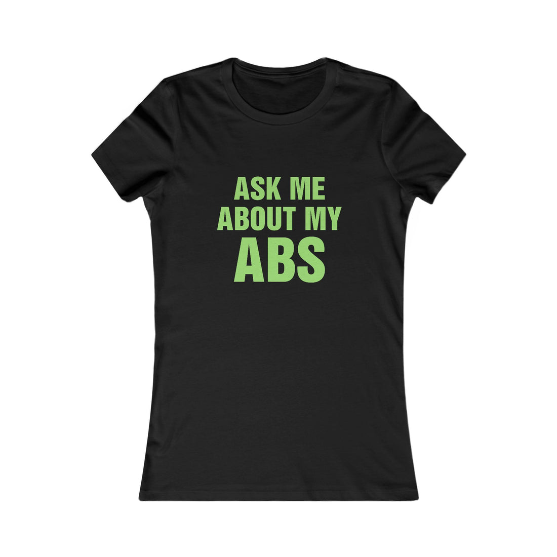 Ask Me About My Abs Women's Tee — Funny Gym Workout T-Shirt