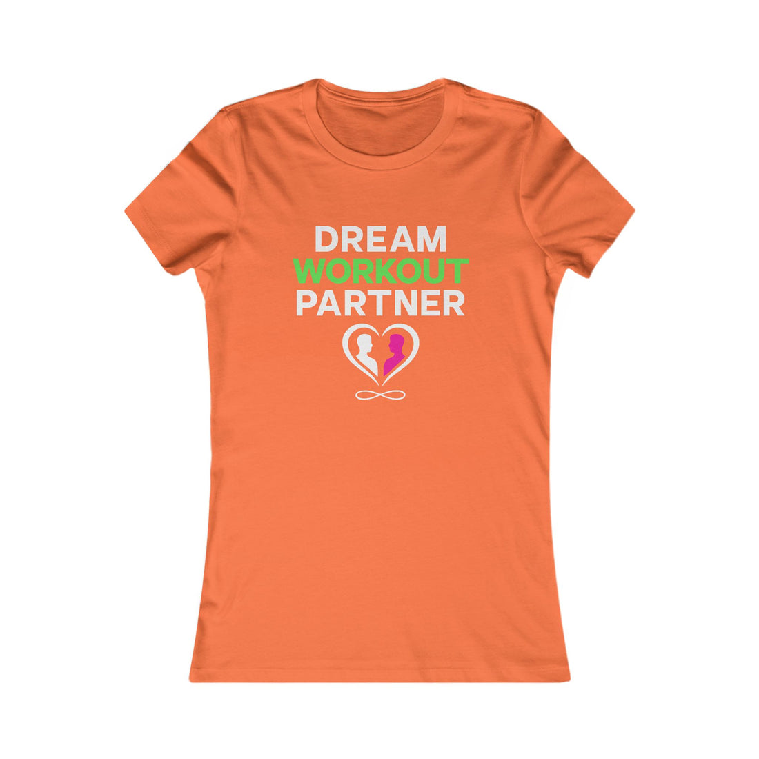 Dream Workout Partner T-Shirt — Women's Fitness Graphic Tee
