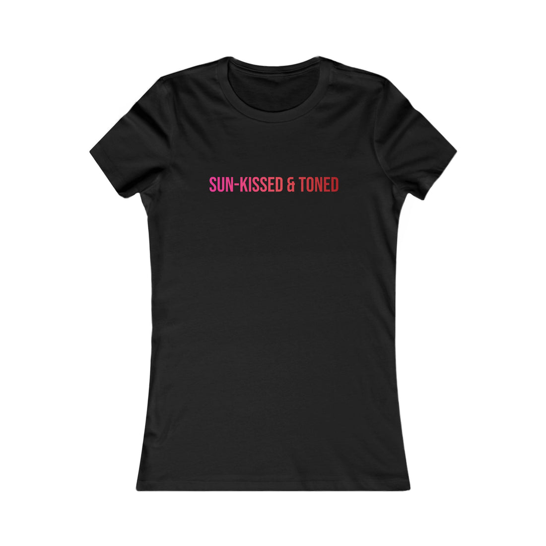 Sun-Kissed & Toned Women's Tee — Slim Fit Graphic Shirt